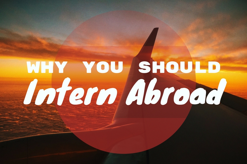 Why you should intern abroad Intern Abroad HQ